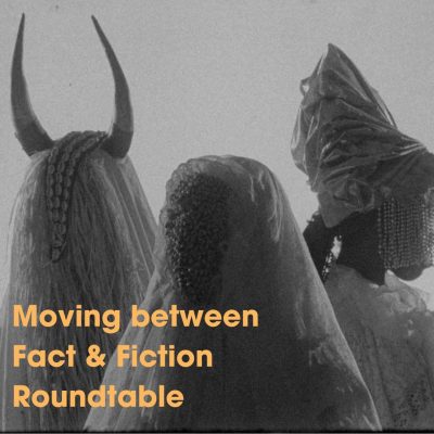 Moving between Fact and Fiction Roundtable